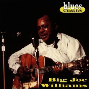 Williams, Big Joe - Blues Classics