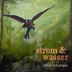 Strom & Wasser - Fallen und Steigen