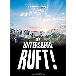 Mario Rank - Der Untersberg ruft!