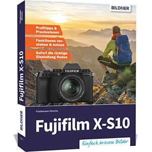 Friedemann Hinsche - Fujifilm X-S10: Einfach bessere Bilder
