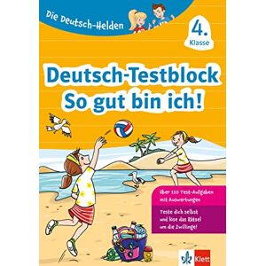 unbekannt - Klett Die Deutsch-Helden: Deutsch-Testblock 4. Klasse: Mit Punktesystem wie in der Schule für Tests, Klassenarbeiten, Lernzielkontrollen und Schulaufgaben
