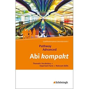 unbekannt - Pathway und Pathway Advanced: Pathway Advanced - Lese- und Arbeitsbuch Englisch für die Qualifikationsphase der gymnasialen Oberstufe - ... (zum Lernen und Nachschlagen für Schüler)