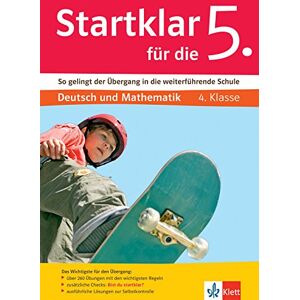 unbekannt - Klett Startklar für die 5. Klasse: So gelingt der Übergang in die weiterführende Schule. Deutsch und Mathematik 4. Klasse