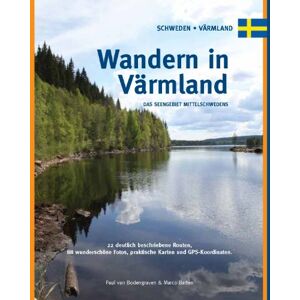Paul van Bodengraven - Wandern in Värmland