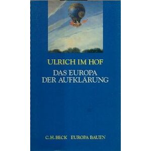 Ulrich Im Hof - Das Europa der Aufklärung