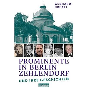 Gerhard Drexel - Prominente in Berlin-Zehlendorf und ihre Geschichten