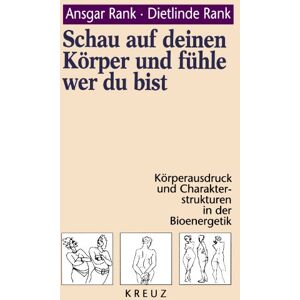 Ansgar Rank - Schau auf deinen Körper