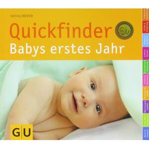 Silvia Höfer - Quickfinder Babys erstes Jahr (GU Quickfinder P&F);