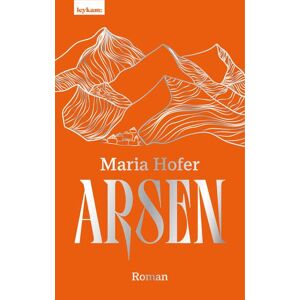 Maria Hofer - Arsen: Roman
