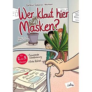 Gerheid Scheerer-Neumann - Wer klaut hier Masken?: Spannende Leseförderung, viele Rätsel, für 2.-5. Klassen, Kopiervorlagen, komplette Ökoproduktion (Farbe, Papier, Druck, Strom, Versand)