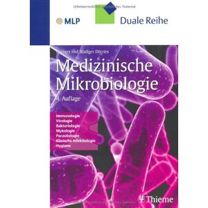 Herbert Hof - Medizinische Mikrobiologie: Immunologie, Virologie, Bakteriologie, Mykologie, Parasitologie, Klinische Infektologie, Hygiene