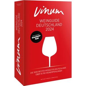 unbekannt - VINUM Weinguide Deutschland 2024: Der Reiseführer zu den besten Winzern Deutschlands. Rotwein, Weißwein, Sekt, Rosé! Rund 11.000 deutsche Weine. Mit Premium-App.