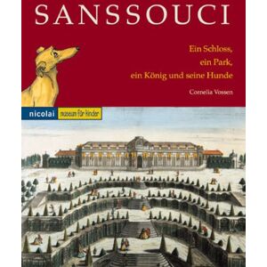 Cornelia Vossen - Sanssouci