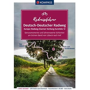 unbekannt - KOMPASS Radreiseführer Europa-Radweg Eiserner Vorhang / Deutsch-Deutscher Radweg: Am Grünen Band von Lübeck nach Hof - 1.100 km, mit Extra-Tourenkarte, Reiseführer und exakter Streckenbeschreibung