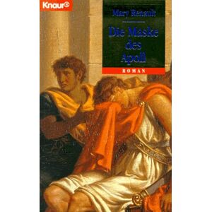 Mary Renault - Die Maske des Apoll.
