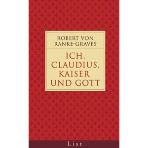 Graves, Robert von Ranke - Ich Claudius, Kaiser und Gott