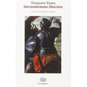 Torquato Tasso - Gerusalemme liberata (Einaudi tascabili. Classici)
