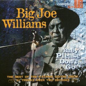 Williamson, Big Joe - Baby Please Don't Go