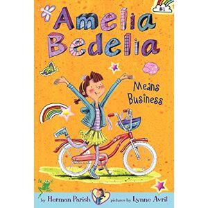 Herman Parish - Amelia Bedelia Chapter Book 1: Amelia Bedelia Means Business