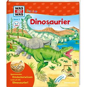 Bärbel Oftring - WAS IST WAS Junior Band 3. Dinosaurier: Was sind Dinosaurier? Waren sie gefährlich? Warum sind sie ausgestorben? (WAS IST WAS Junior Sachbuch, Band 3)