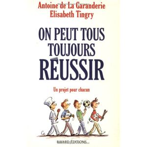La Garanderie - On peut tous toujours réussir