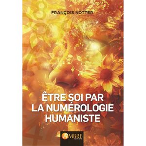 unbekannt - Etre soi par la numérologie humaniste
