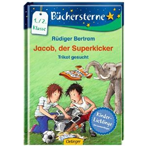 Rüdiger Bertram - Jacob, der Superkicker. Trikot gesucht (Büchersterne)