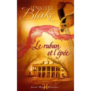 Jennifer Blake - Le ruban et l'épée