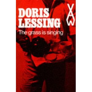 Doris Lessing - The Grass is Singing (Heinemann African Writers Series)