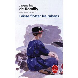 J. De Romilly - Laisse Flotter Les Rubans (Ldp Litterature)