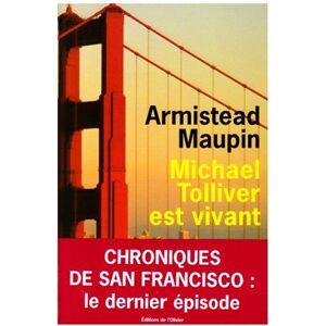 Armistead Maupin - Chroniques de San Francisco, Tome 7 : Michael Tolliver est vivant