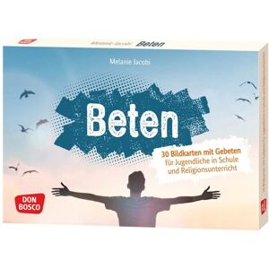 unbekannt - Beten: 30 Karten mit inspirierenden Gebeten für Schüler. Kurze Schulgebete auf Bildkarten, Gebetstexte für den Schulgottesdienst (Inspirationskarten für Jugendarbeit und Schule)