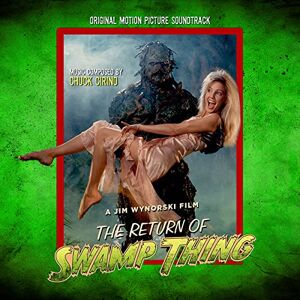 Chuck Cirino - Return of Swamp Thing