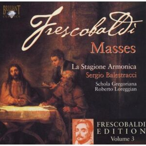 La Stagione Armonica - Frescobaldi Vol.3 - Messe