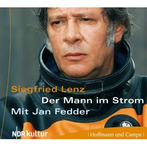 Siegfried Lenz - Der Mann im Strom