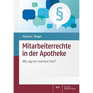 Minou Hansen - Mitarbeiterrechte in der Apotheke: Wie sag ich’s meinem Chef?