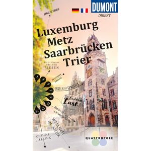 unbekannt - DuMont direkt Reiseführer Luxemburg, Metz, Saarbrücken, Trier: DuMont direkt Luxembourg, Metz, Sarrebruck et Trèves