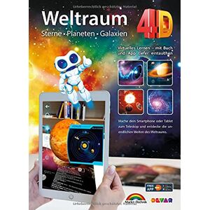Markt+Technik Verlag GmbH - Weltraum 4D - Sterne, Planeten, Galaxien mit APP virtuell durch den Weltall