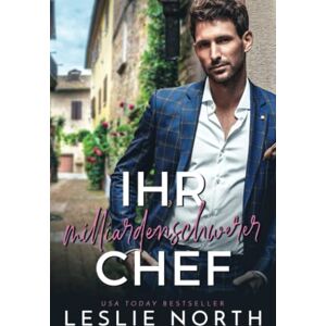 Leslie North - Ihr milliardenschwerer Chef