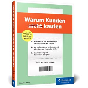 unbekannt - Warum Kunden (nicht) kaufen: Grundlagen der Verhaltensökonomie, Verkaufsstrategien und Marketingkampagnen. Inkl. Fallstudien und vielen Beispielen