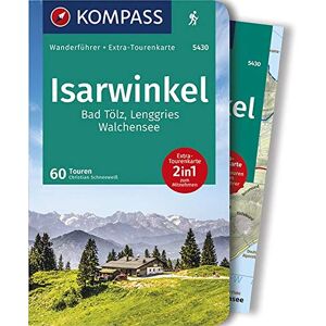 Christian Schneeweiß - KV WF 5430 Isarwinkel, Bad Tölz, Lenggries, Walchensee: Wanderführer mit Extra-Tourenkarte 1:40.000, 60 Touren, GPX-Daten zum Download (KOMPASS-Wanderführer)