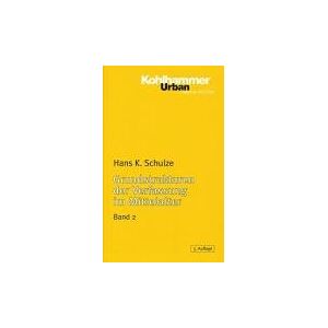 Schulze, Hans K. - Grundstrukturen der Verfassung im Mittelalter: Grundstrukturen 2 der Verfassung im Mittelalter: Familie, Sippe und Geschlecht, Haus und Hof, Dorf und ... Königshof, Stadt: BD 2 (Urban-Taschenbuecher)