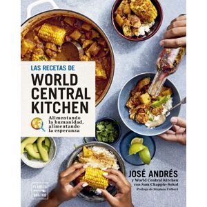 unbekannt - Las recetas de World Central Kitchen: para alimentar la humanidad y la esperanza (Grandes chefs)