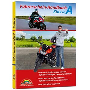 Markt+Technik Verlag GmbH - Führerschein Handbuch Klasse A, A1, A2 - Motorrad - top aktuell