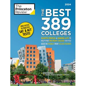 unbekannt - The Best 389 Colleges, 2024: In-Depth Profiles & Ranking Lists to Help Find the Right College For You (College Admissions Guides) (The Princeton Review)