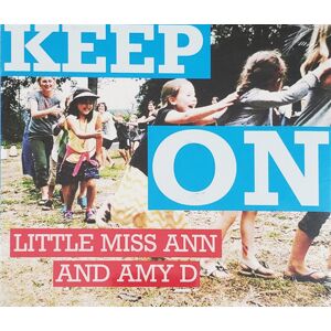 Little Miss Ann And Amy D Keep On CD