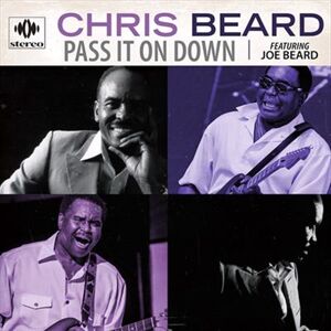 Chris Beard Pass It On Down CD