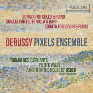 Pixels Ensemble Debussy: Sonatas CD