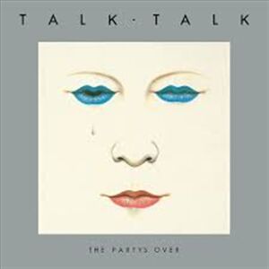 Talk Talk Partys Over Vinyl