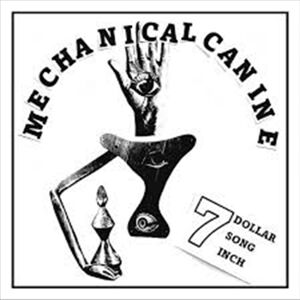 Mechanical Canine 7 Dollar 7 Song 7 Inch - RANDOM COLOR VINYL Vinyl